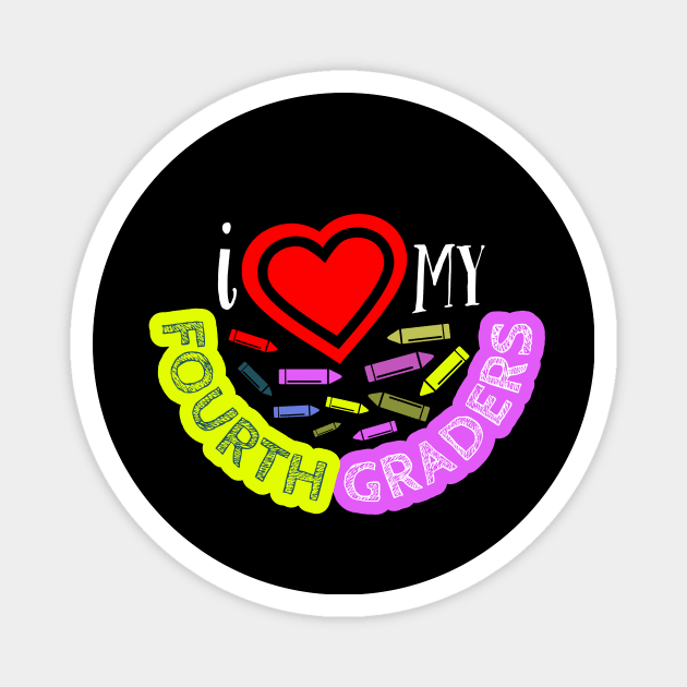 I Love My Fourth Graders Magnet by ZoesPrints